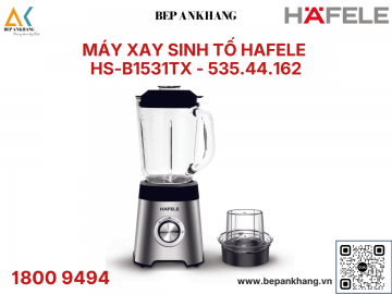 Máy xay sinh tố Hafele HS-B1531TX - 535.44.162 - Thương Hiệu Đức